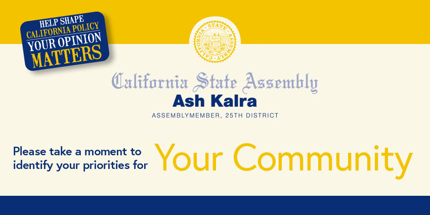 Assemblymember Ash Kalra - 2023 District Survey